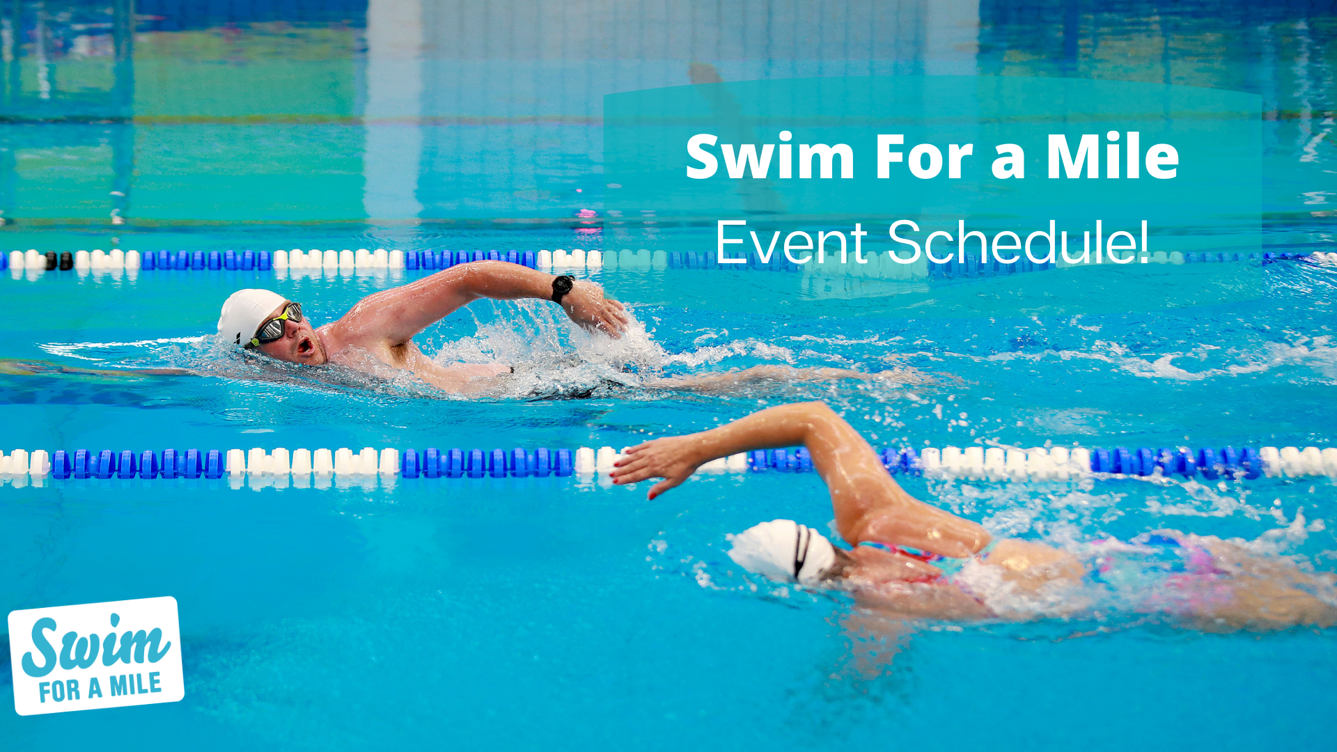 Full Swim For a Mile Event Schedule!